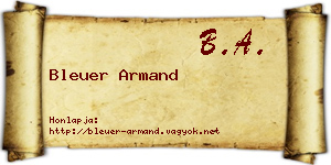 Bleuer Armand névjegykártya